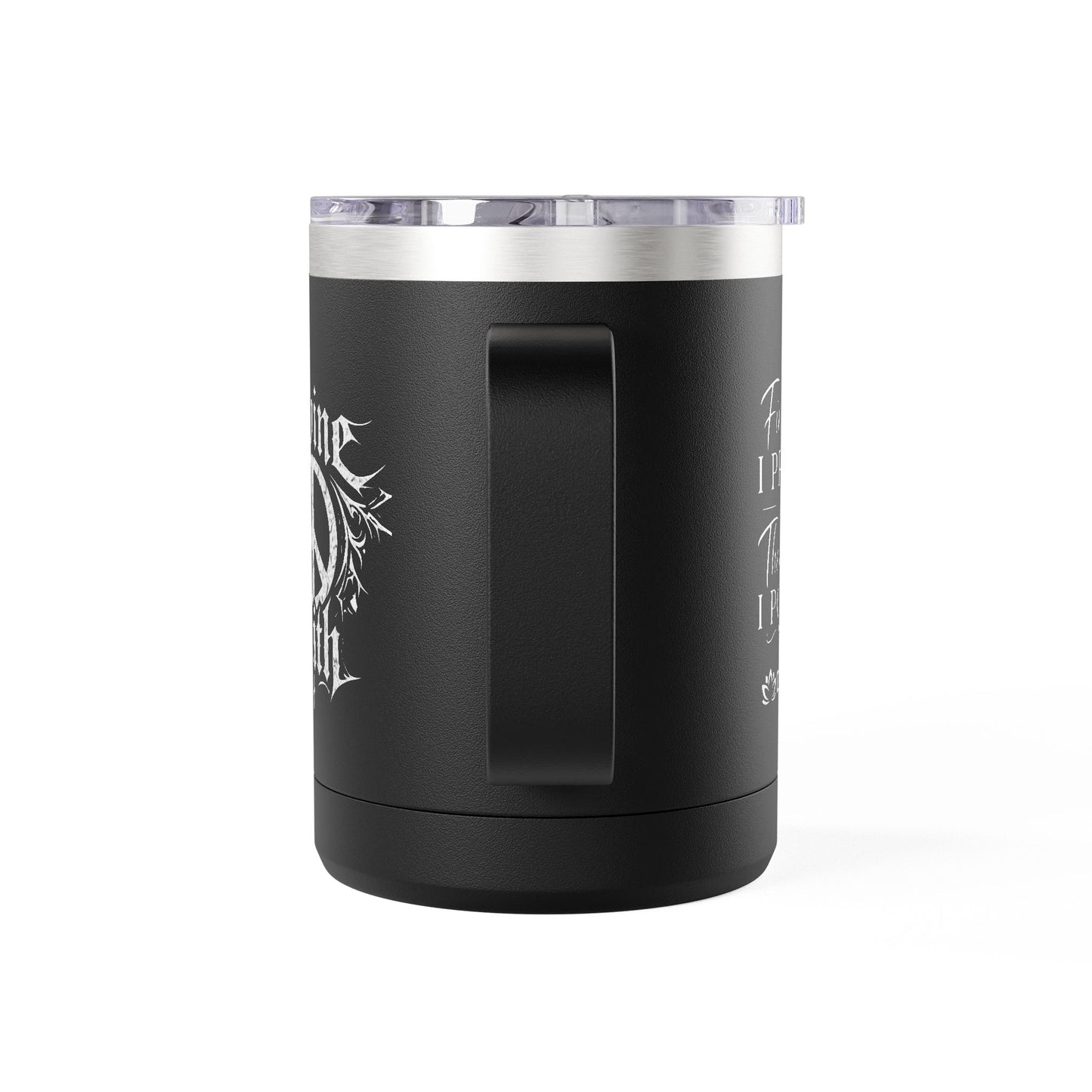 "First I Pray." 15oz Insulated Travel Mug