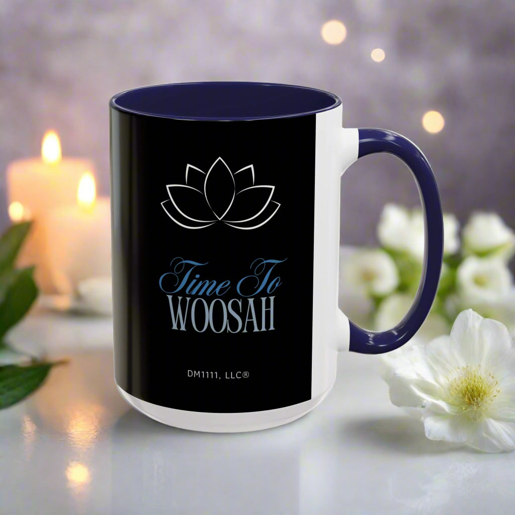 DM1111 "Time To Woosah" Accent Coffee Mug (11, 15oz)
