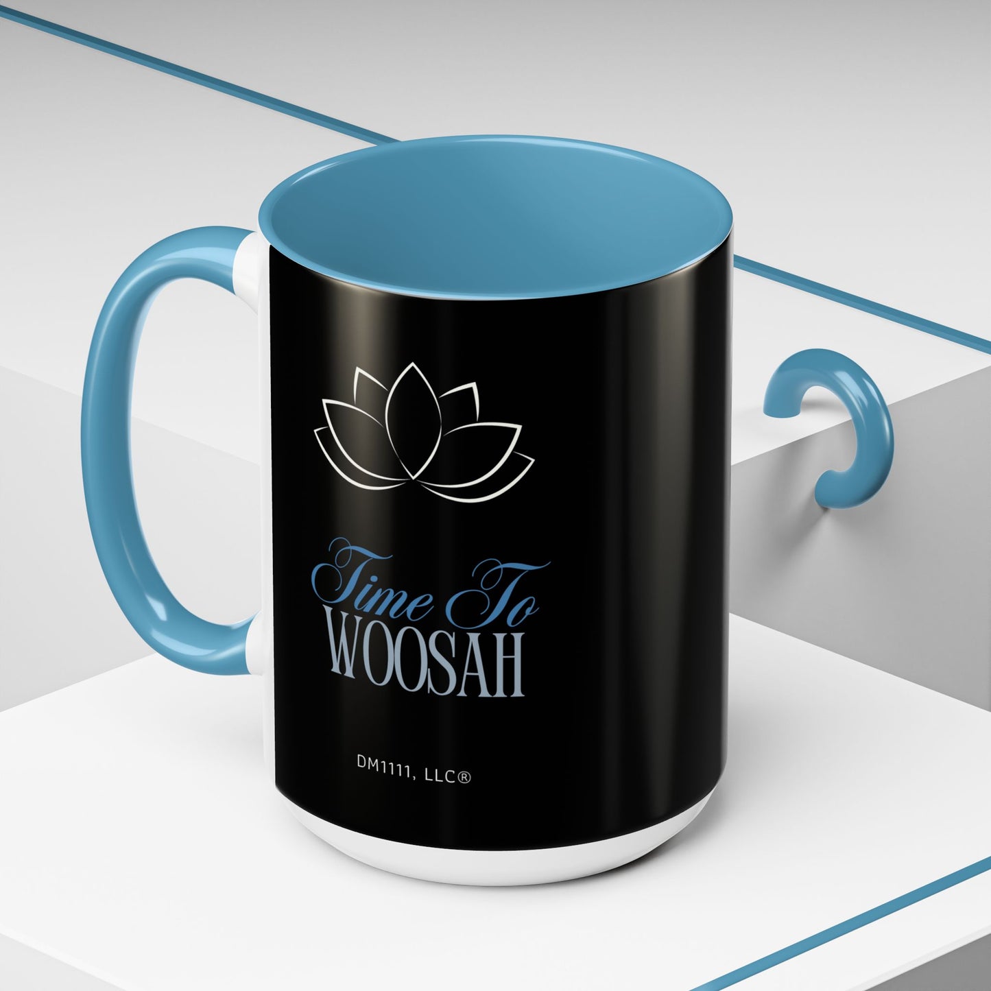 DM1111 "Time To Woosah" Accent Coffee Mug (11, 15oz)