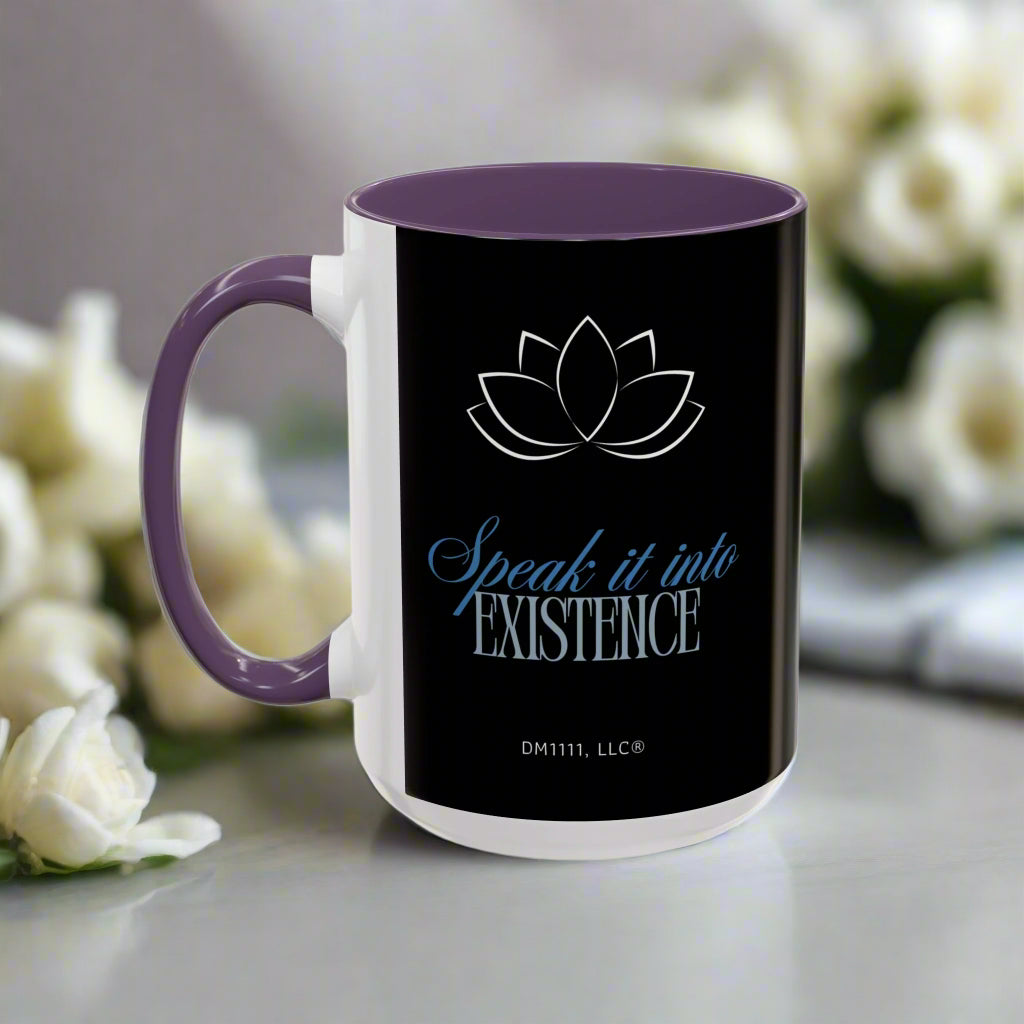 DM1111 "Speak It Into Existence" Accent Coffee Mug (11, 15oz)