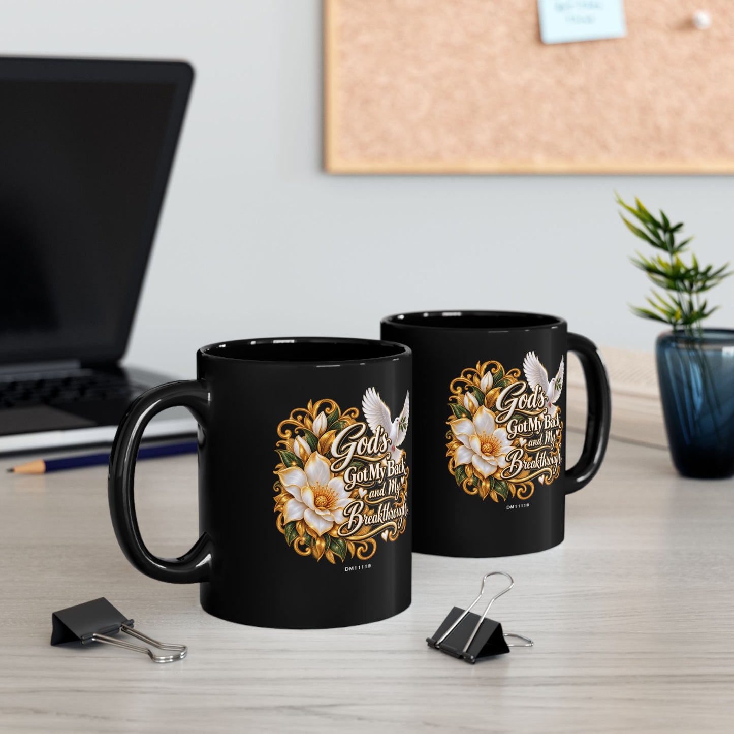"God's Got My Back and My Breakthrough" Divine Faith mug (Black, 11oz/15oz)