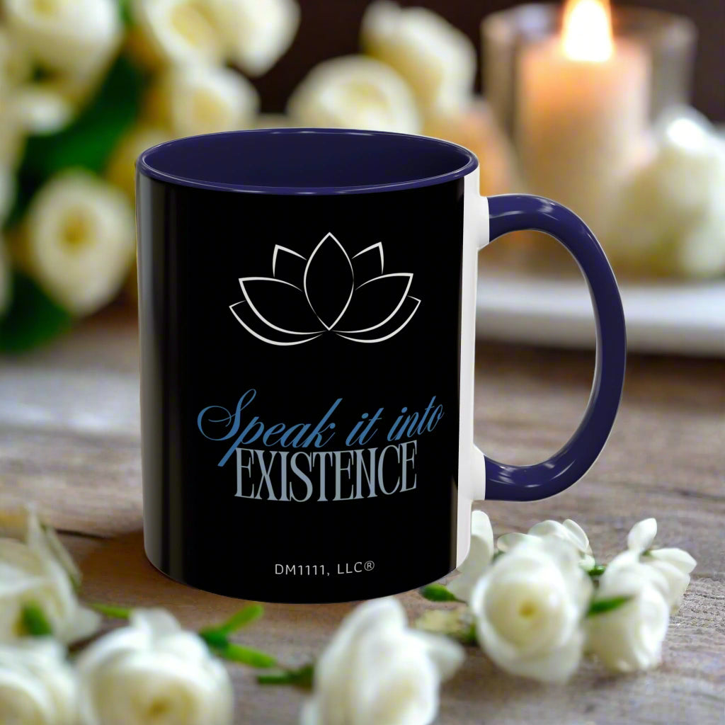 DM1111 "Speak It Into Existence" Accent Coffee Mug (11, 15oz)