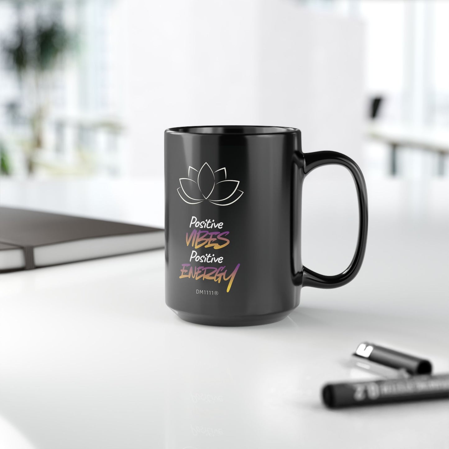 DM1111 "Positive Vibes, Positive Energy" Black Mug (11oz, 15oz)