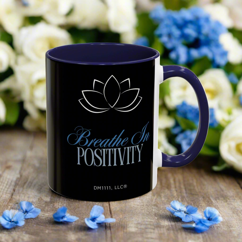 MUG OF THE WEEK - DM1111 "Breathe In Positivity" Accent Coffee Mug (11, 15oz)