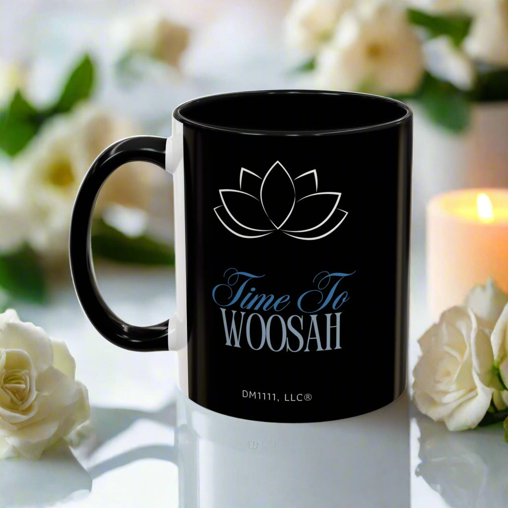 DM1111 "Time To Woosah" Accent Coffee Mug (11, 15oz)