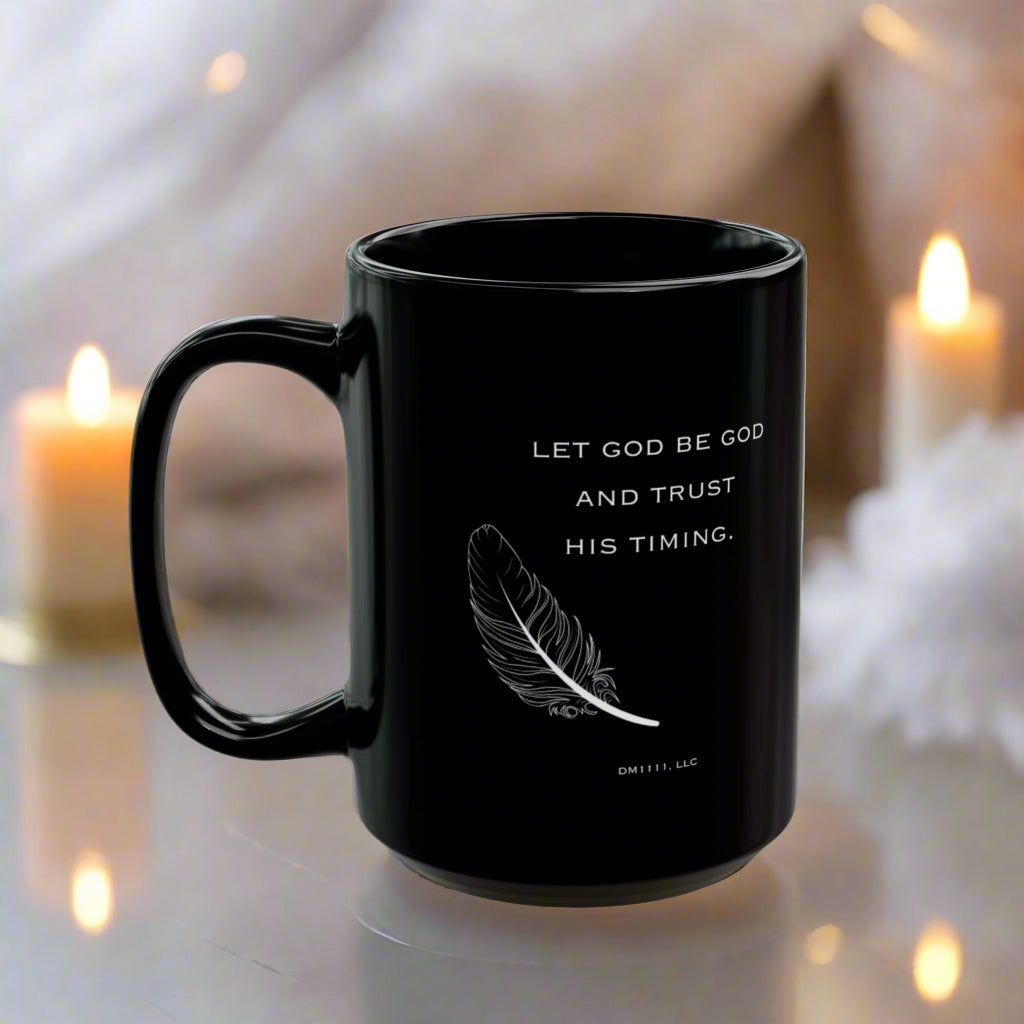 DM1111 "Let God Be God" Black Mug (11oz, 15oz)