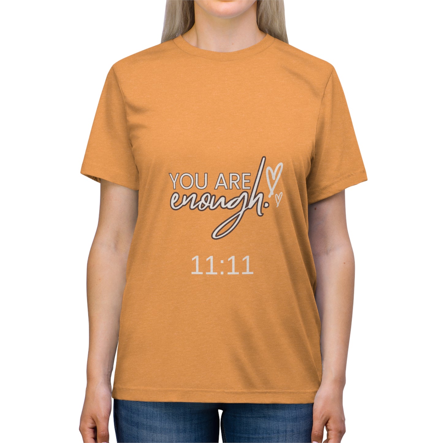 You Are Enough 1111 Unisex Triblend Tee