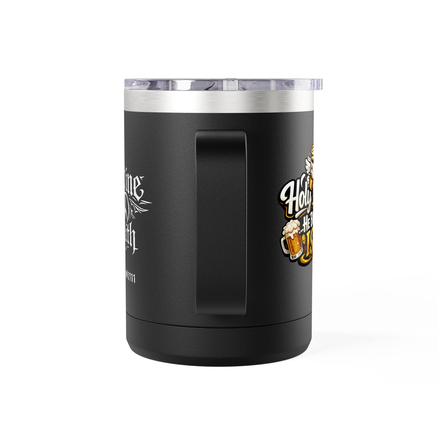 "Holy Sip! He Brews. I Sip!" 15oz Insulated Travel Mug