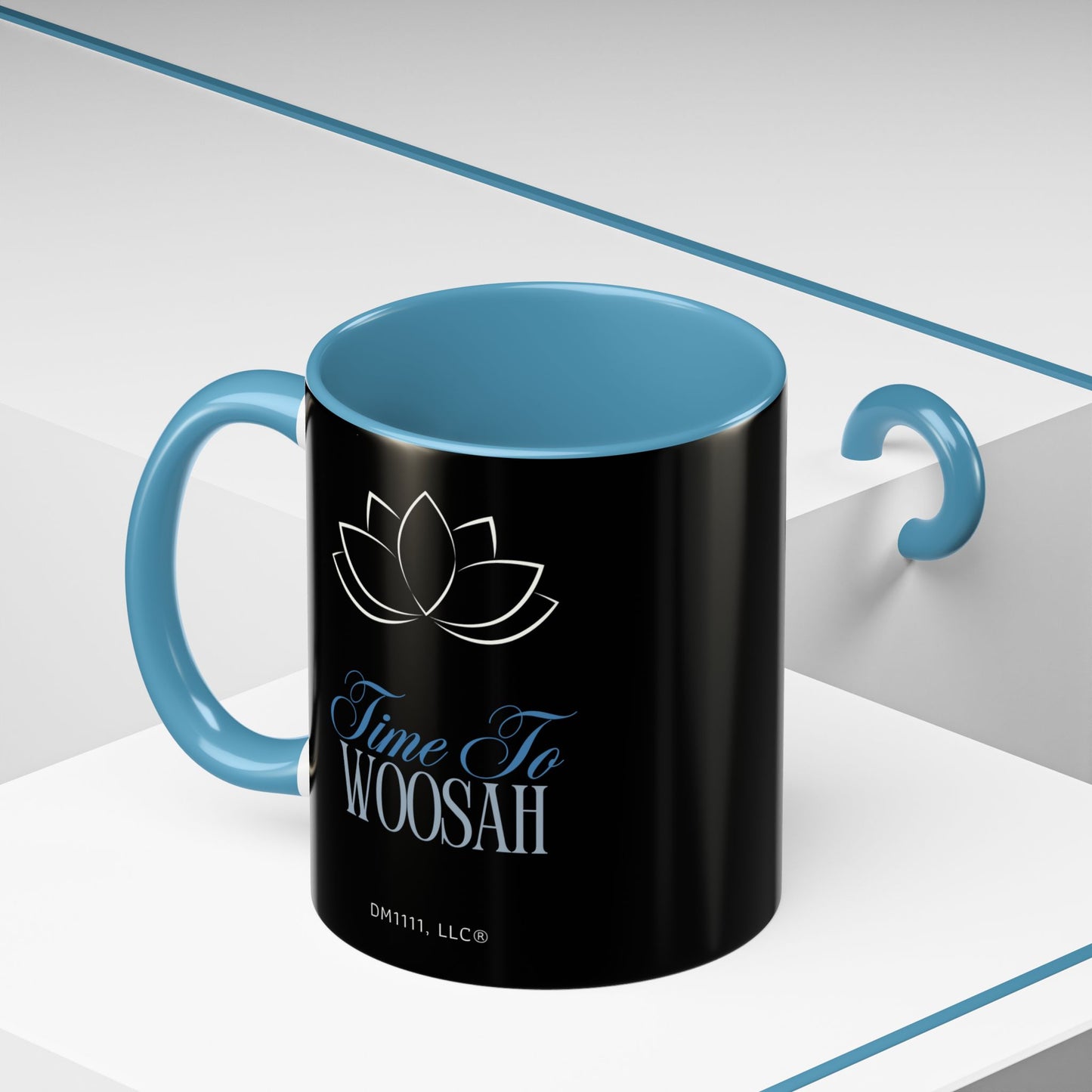 DM1111 "Time To Woosah" Accent Coffee Mug (11, 15oz)