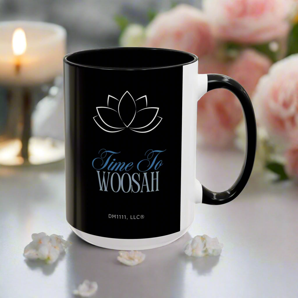 DM1111 "Time To Woosah" Accent Coffee Mug (11, 15oz)