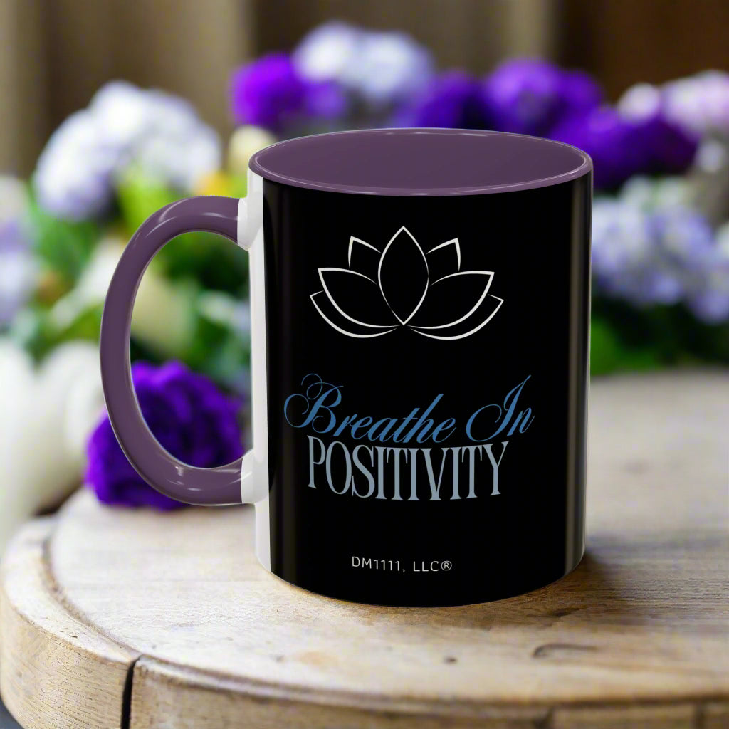 MUG OF THE WEEK - DM1111 "Breathe In Positivity" Accent Coffee Mug (11, 15oz)