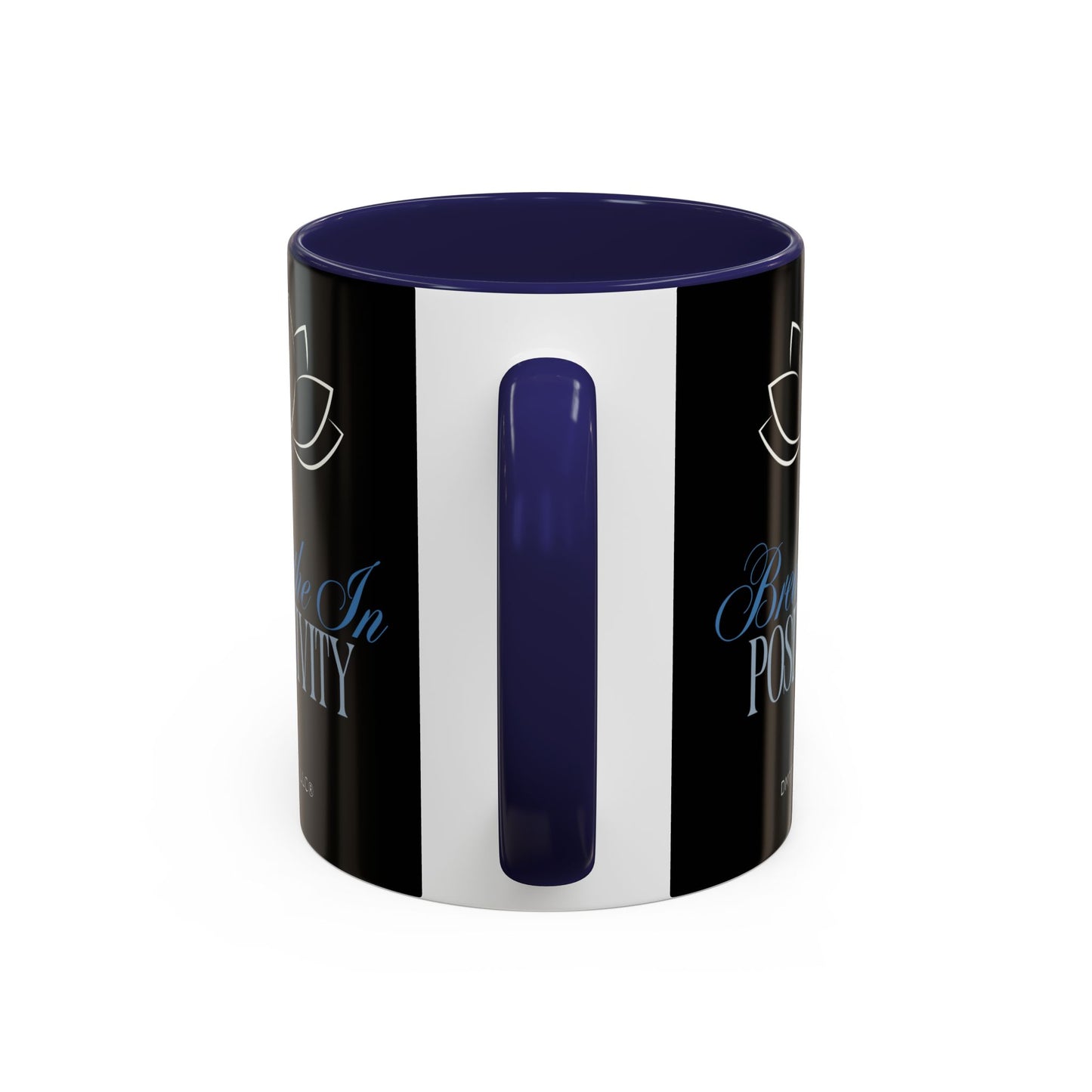 MUG OF THE WEEK - DM1111 "Breathe In Positivity" Accent Coffee Mug (11, 15oz)