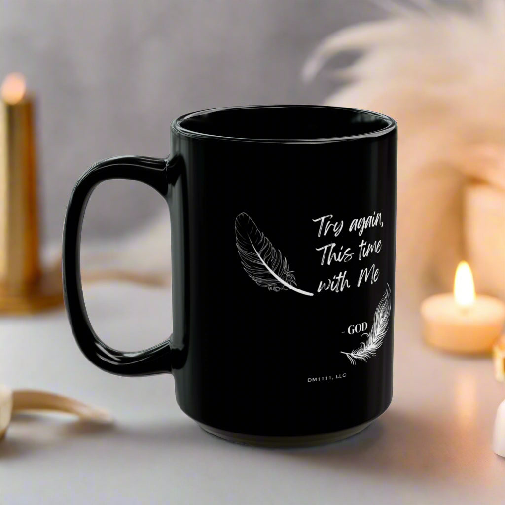 DM1111 "Try Again" Black Mug (11oz, 15oz)
