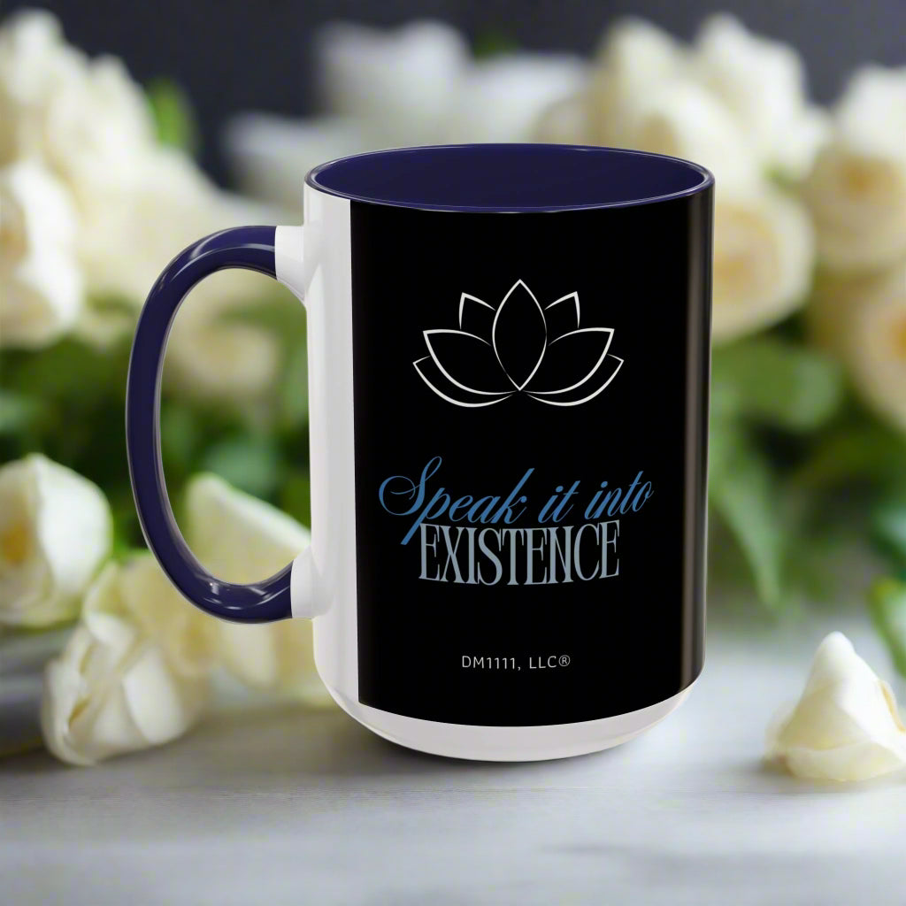 DM1111 "Speak It Into Existence" Accent Coffee Mug (11, 15oz)