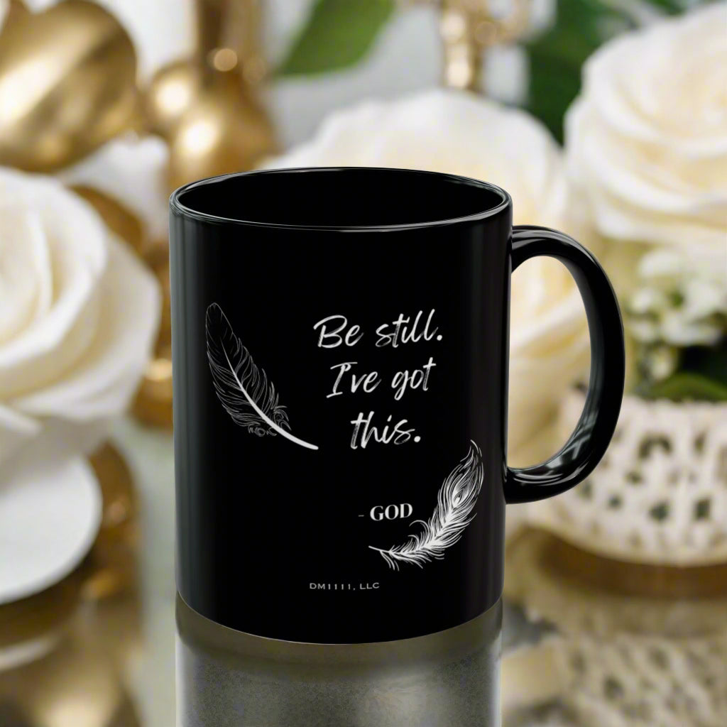 DM1111 "Be Still" Black Mug (11oz, 15oz)