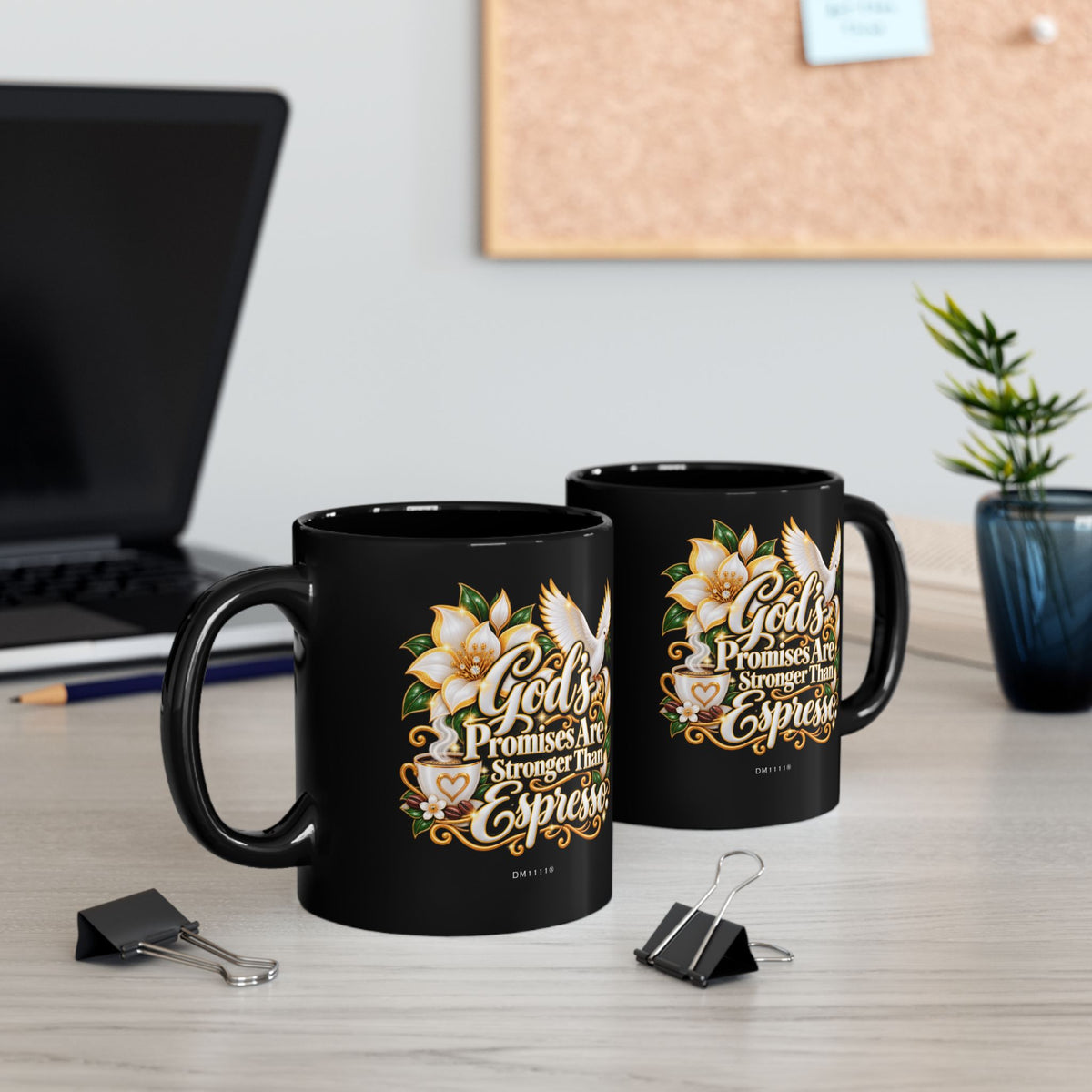 "God’s Promises Are Stronger Than Espresso" Divine Faith mug (Black, 11oz/15oz)