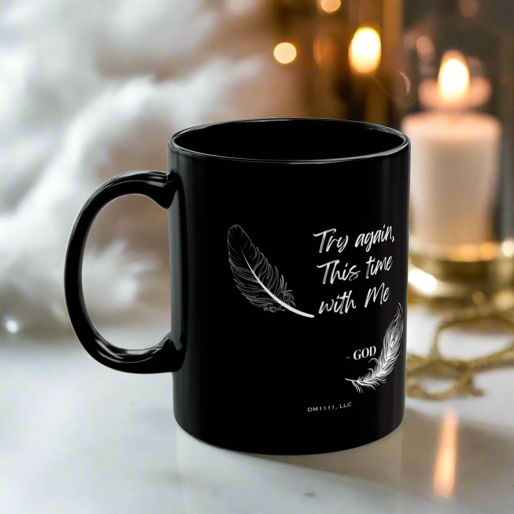 DM1111 "Try Again" Black Mug (11oz, 15oz)