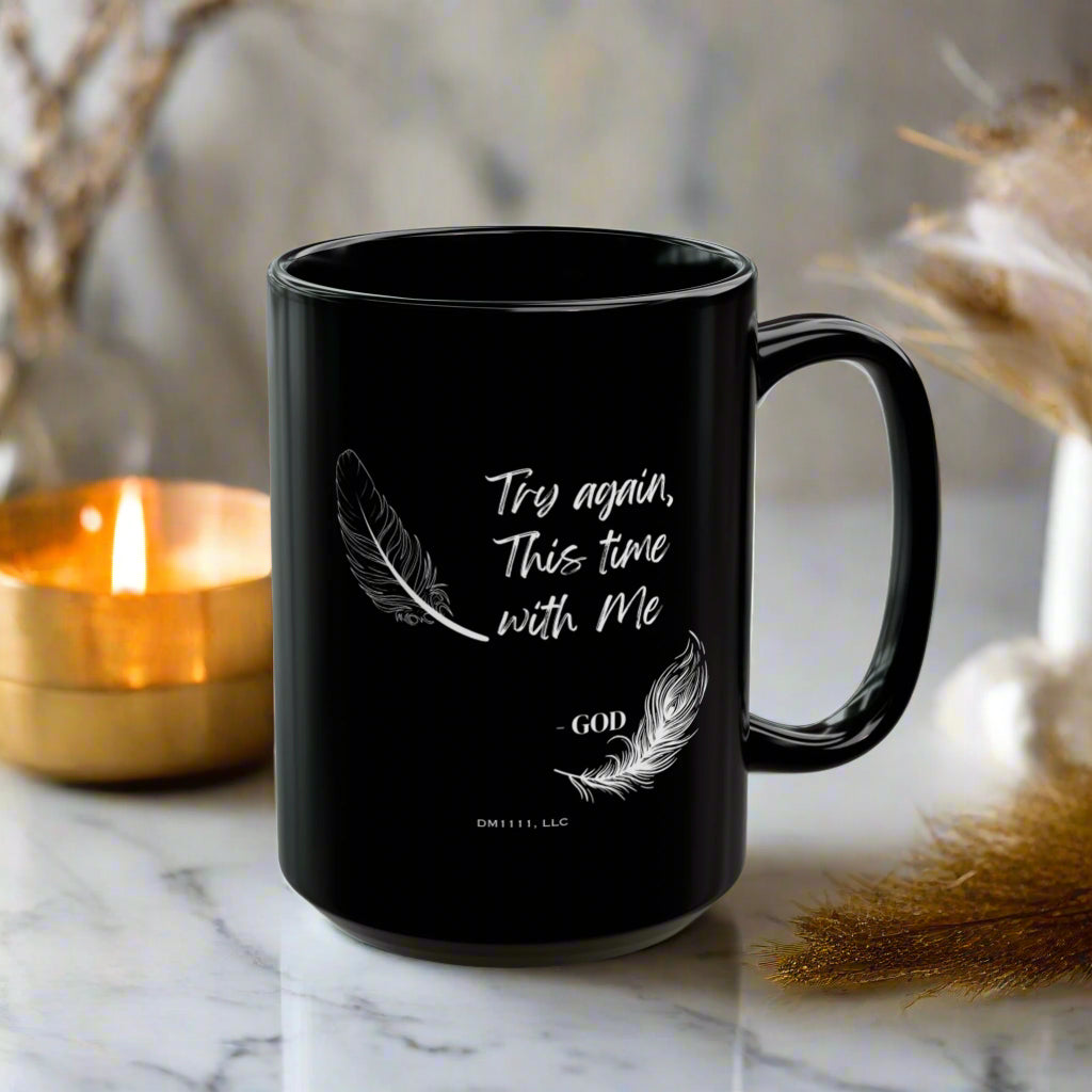 DM1111 "Try Again" Black Mug (11oz, 15oz)