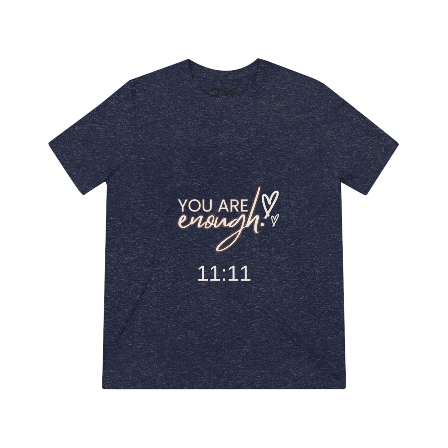You Are Enough 1111 Unisex Triblend Tee