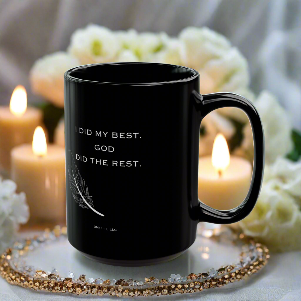DM1111 "I Did My Best, God Did The Rest" Black Mug (11oz, 15oz)