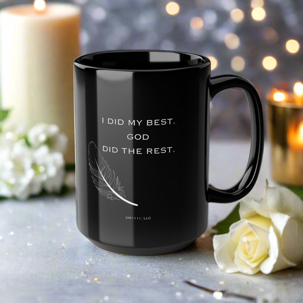 DM1111 "I Did My Best, God Did The Rest" Black Mug (11oz, 15oz)