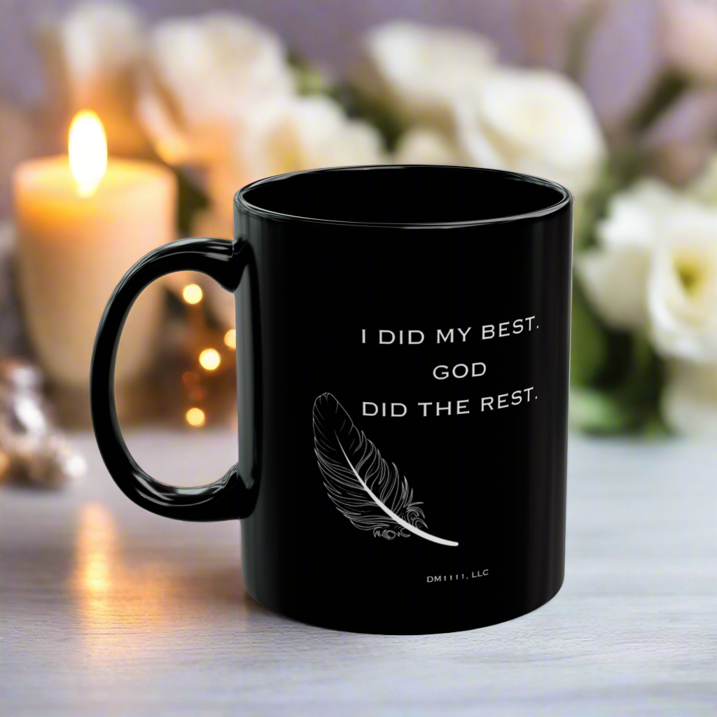 DM1111 "I Did My Best, God Did The Rest" Black Mug (11oz, 15oz)