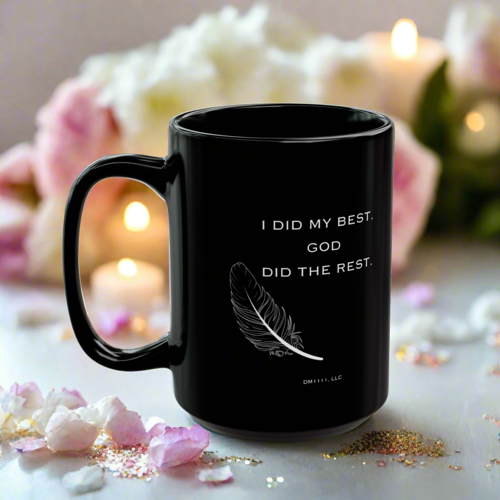 DM1111 "I Did My Best, God Did The Rest" Black Mug (11oz, 15oz)