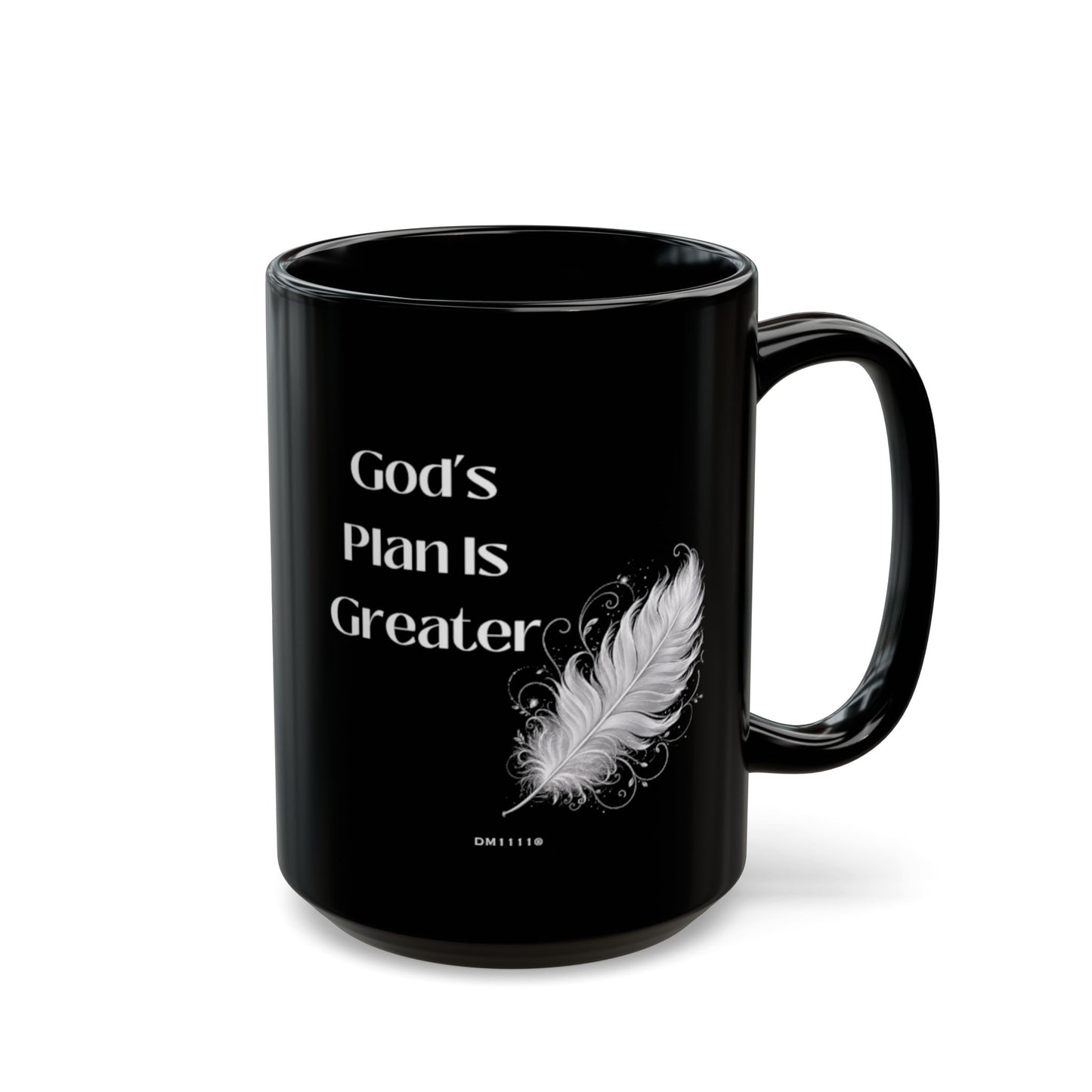 "God's Plan Is Greater" Divine Faith mug (Black, 11oz/15oz)