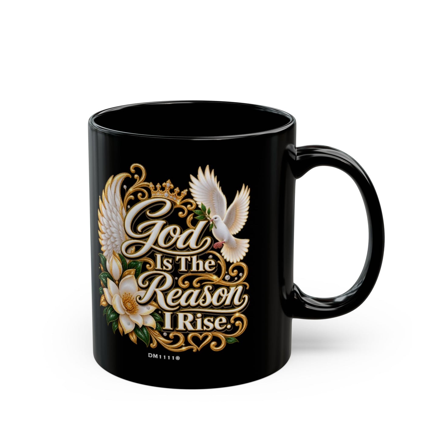 "God Is The Reason I Rise" Divine Faith mug (Black, 11oz/15oz)