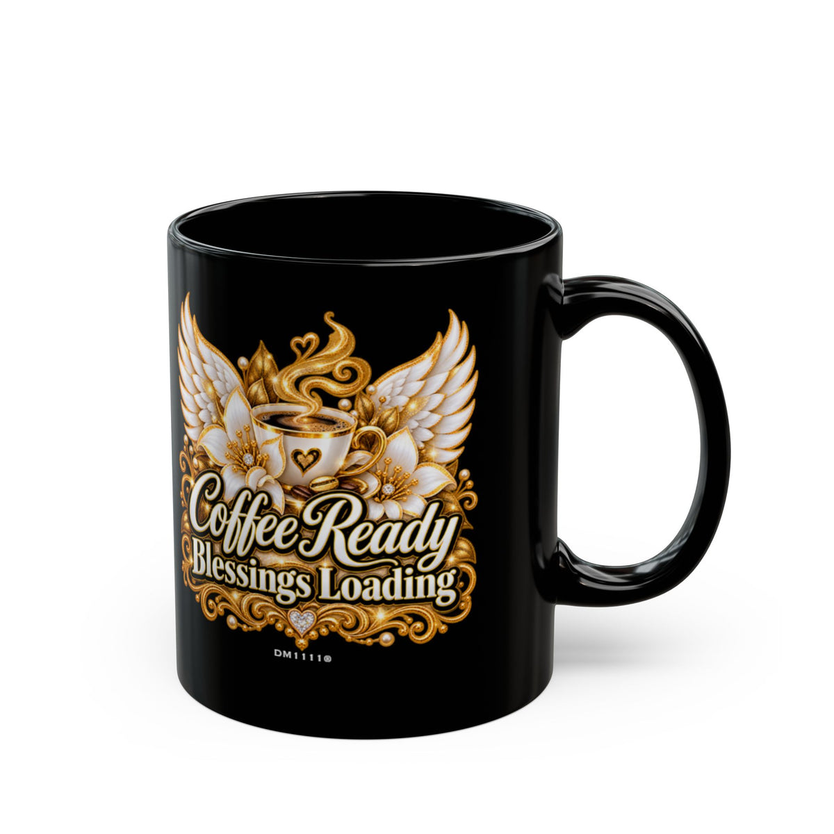 "Coffee Ready. Blessings Loading" Divine Faith mug (Black, 11oz/15oz)