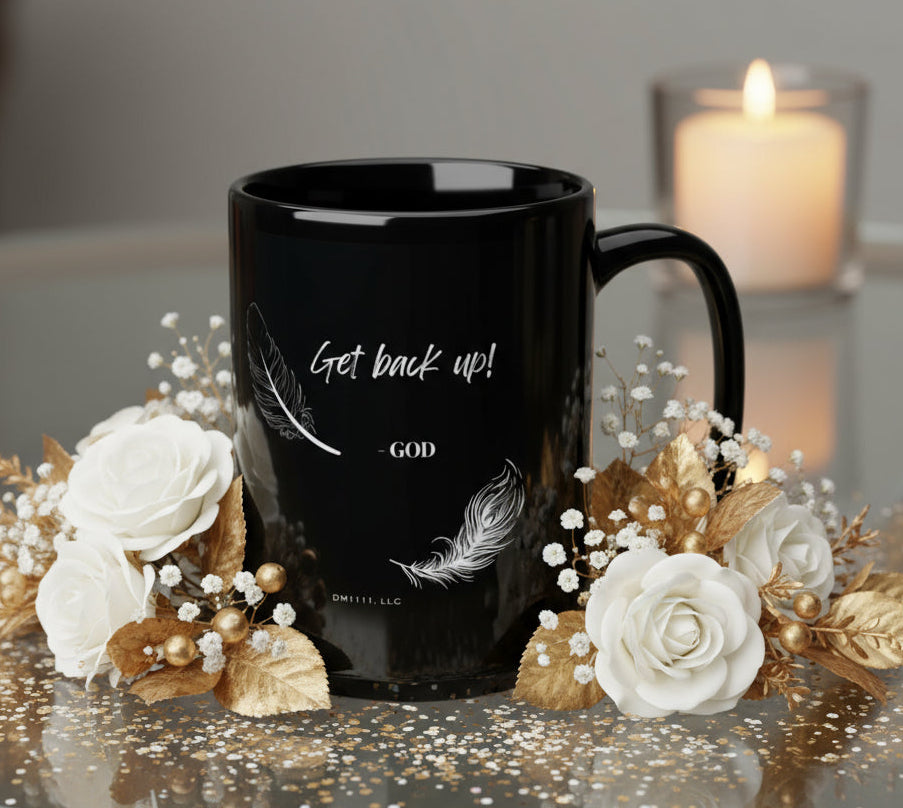 DM1111 "Get Back Up" Black Mug (11oz, 15oz)
