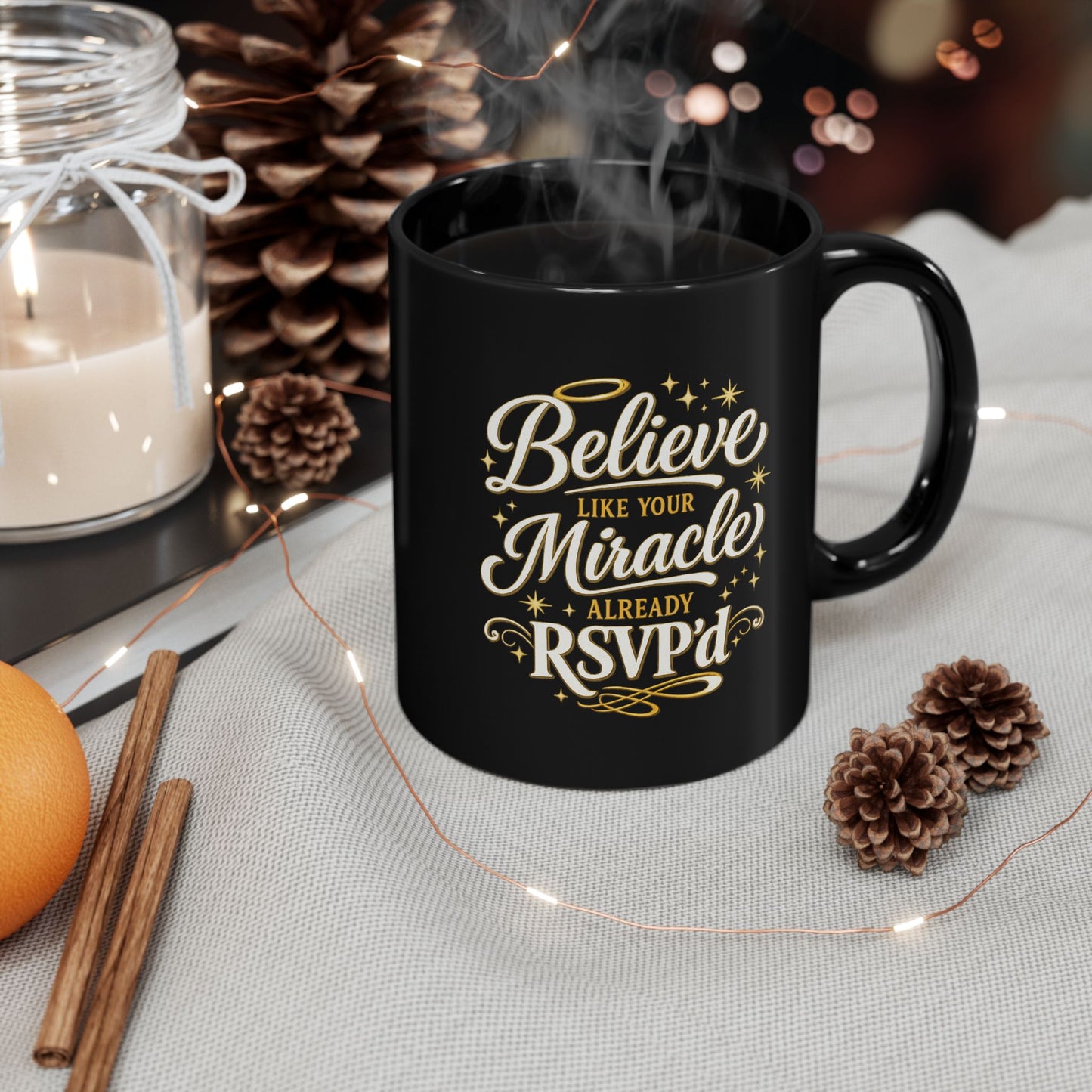 "Believe Like Your Miracle Already RSVPd, DF" Divine Faith mug (Black, 11oz/15oz)
