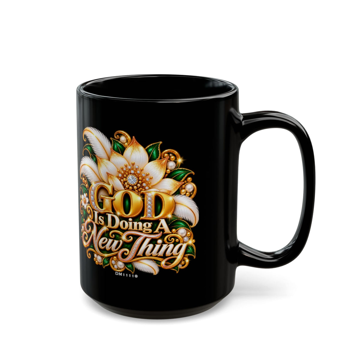 "GOD Is Doing A New Thing" Divine Faith mug (Black, 11oz/15oz)