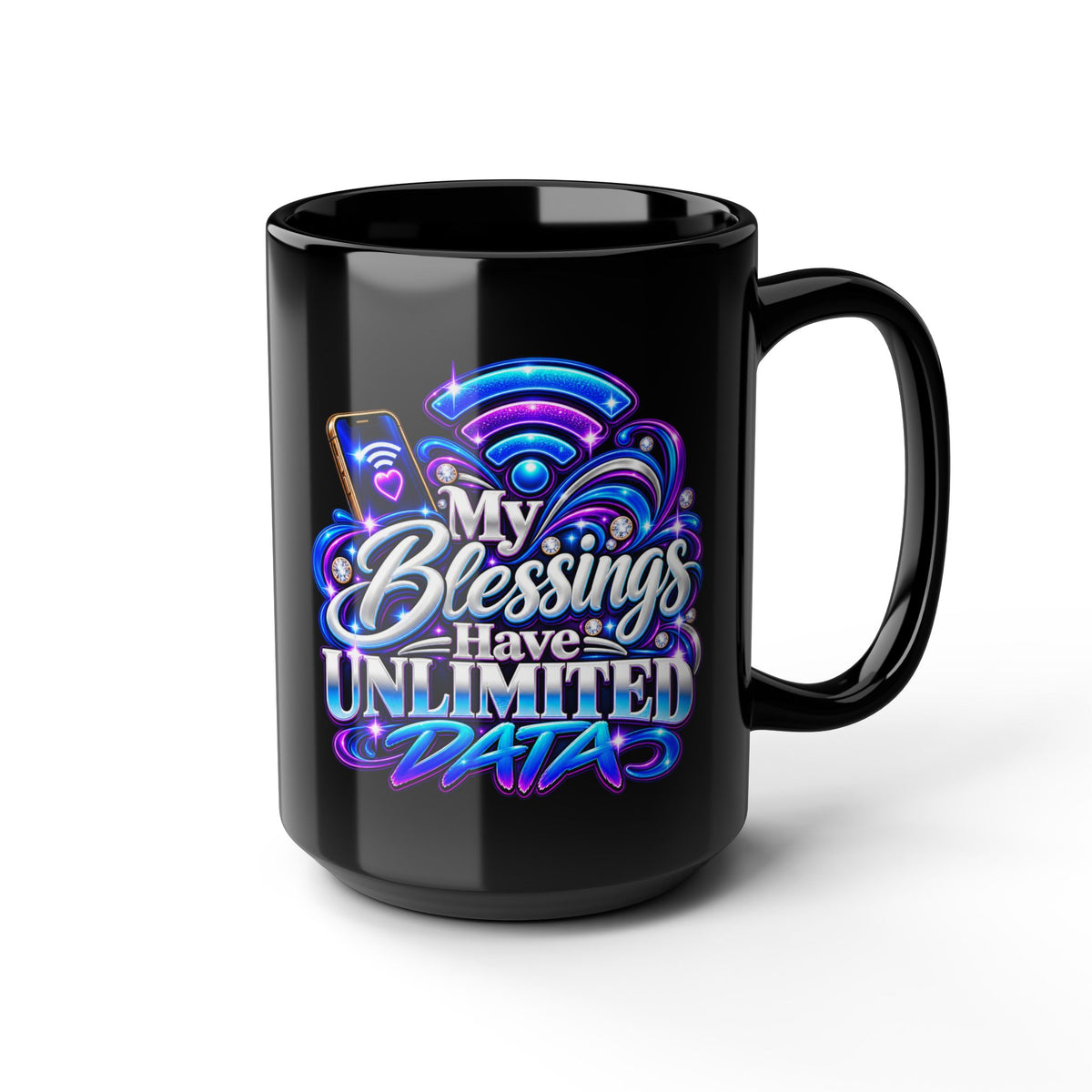 "My Blessings Have Unlimited Data, DF" Divine Faith mug (Black, 11oz/15oz)