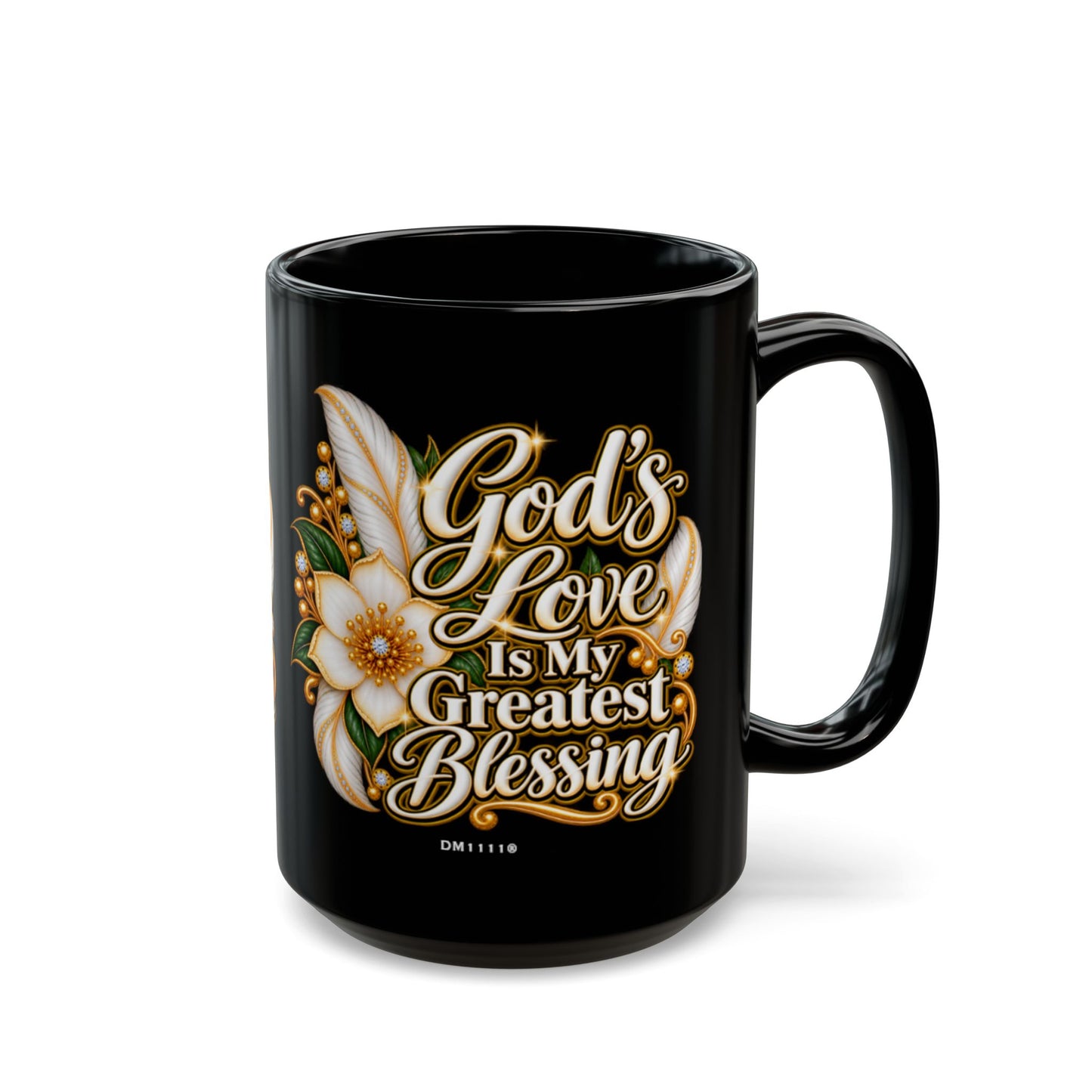 "God's Love Is My Greatest Blessing" Divine Faith mug (Black, 11oz/15oz)