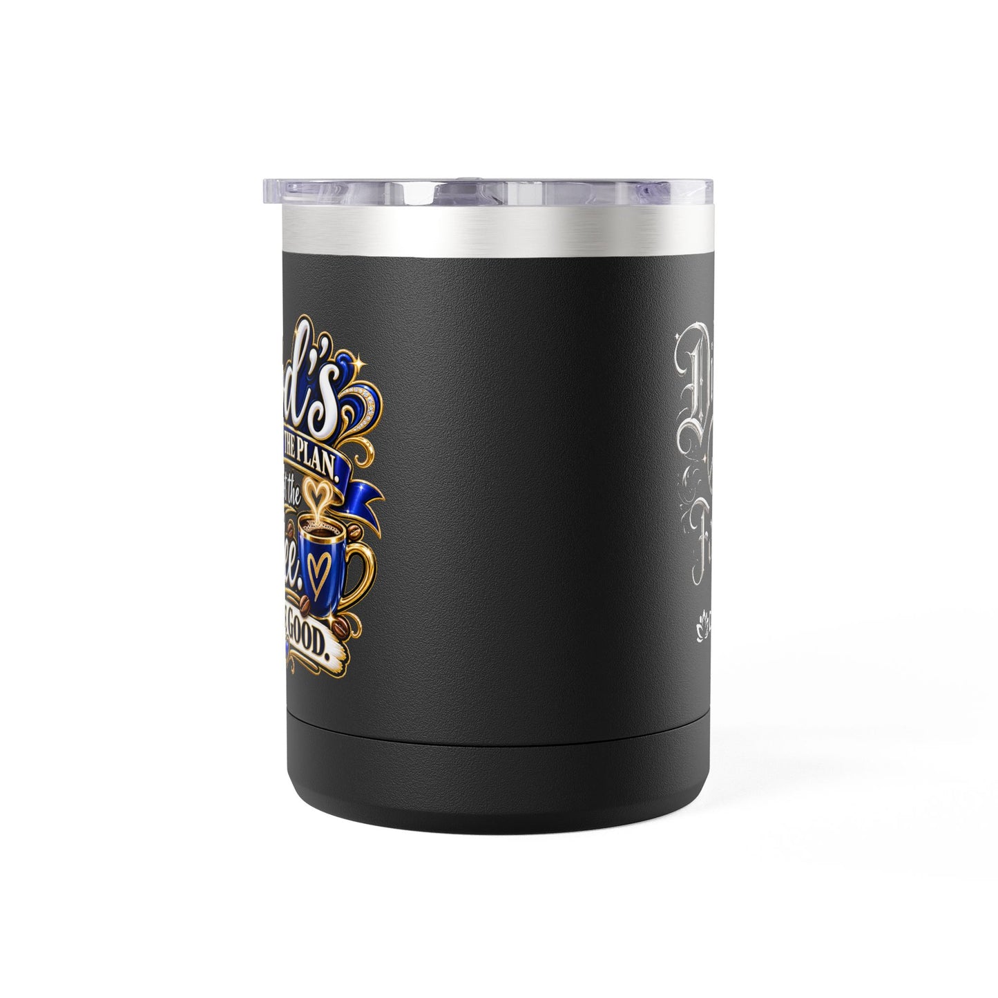 "God's Got The Plan. I've Got The Coffee, DF" 15oz Insulated Travel Mug