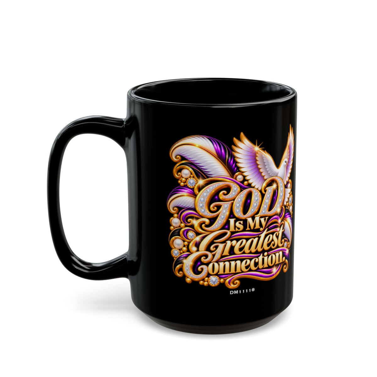 "God Is My Greatest Connection" Divine Faith mug (Black, 11oz/15oz)
