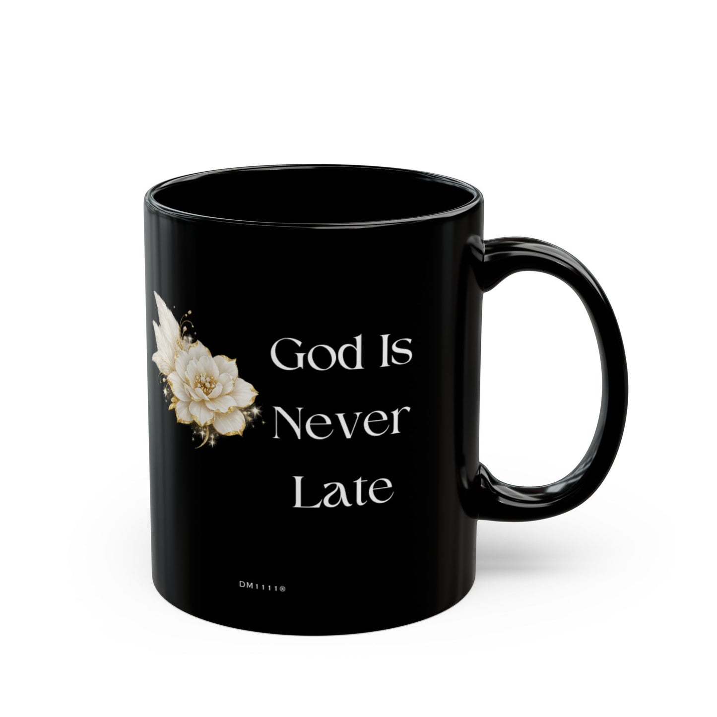 "God Is Never Late" Divine Faith mug (Black, 11oz/15oz)