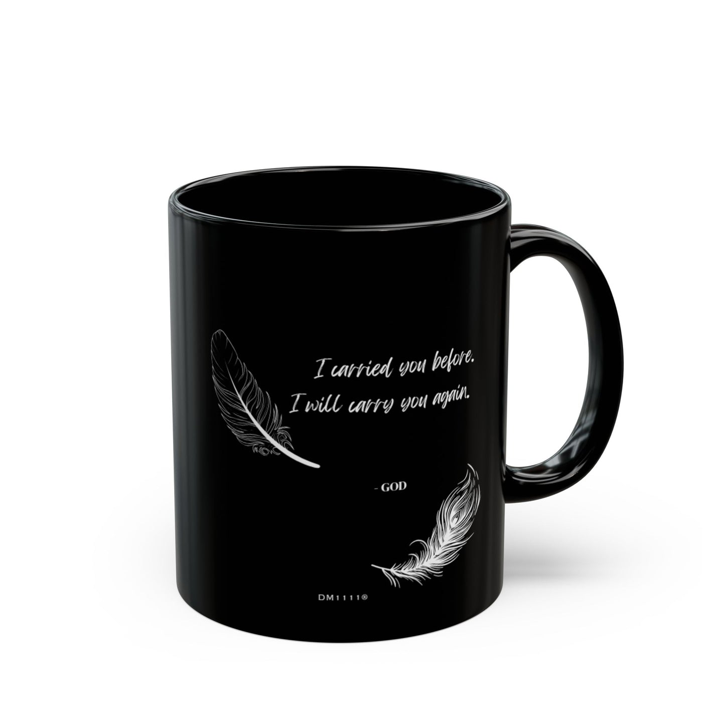 "I Carried You Before" DM1111 Divine Faith Mug (11oz, 15oz)