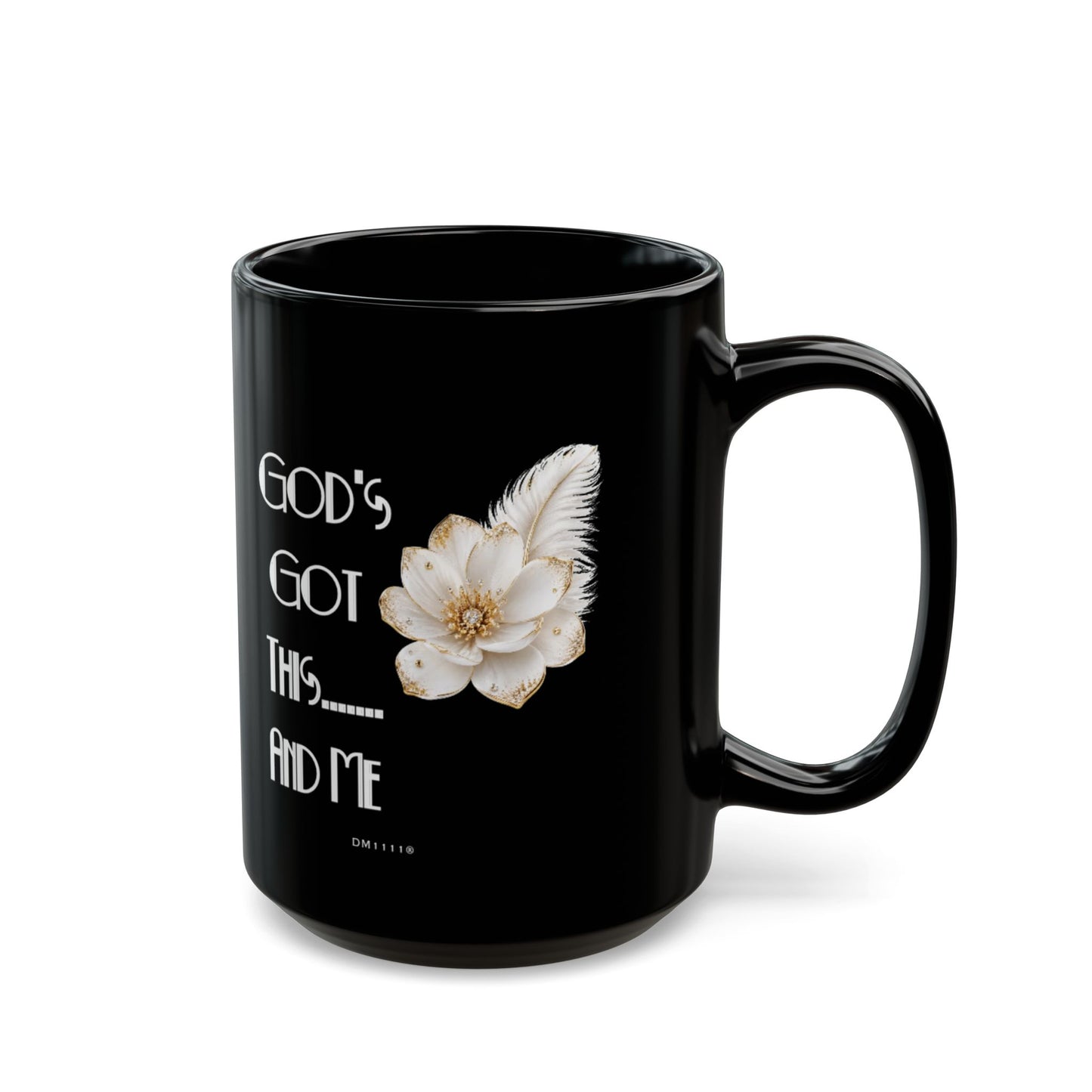 "God's Got This and Me" Divine Faith mug (Black, 11oz/15oz)