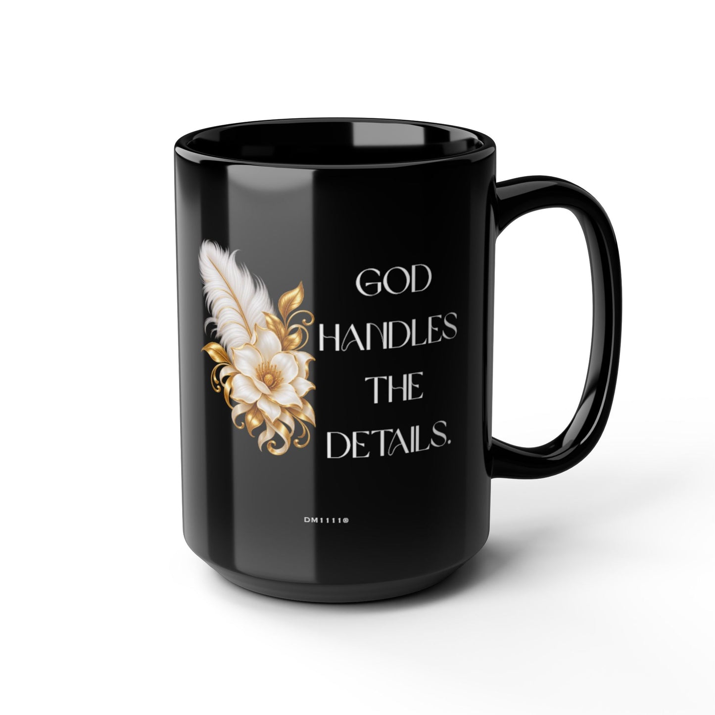 "God Handles the Details" Divine Faith mug (Black, 11oz/15oz)