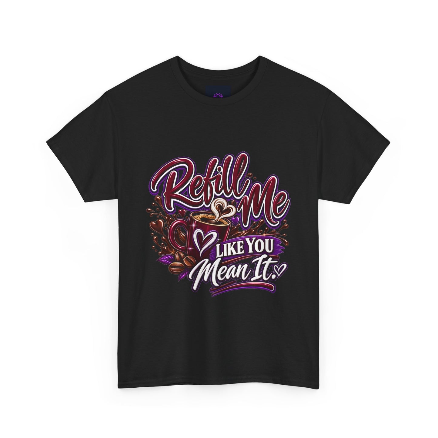 "Refill Me Like You Mean It, DF" T-Shirt by DM1111