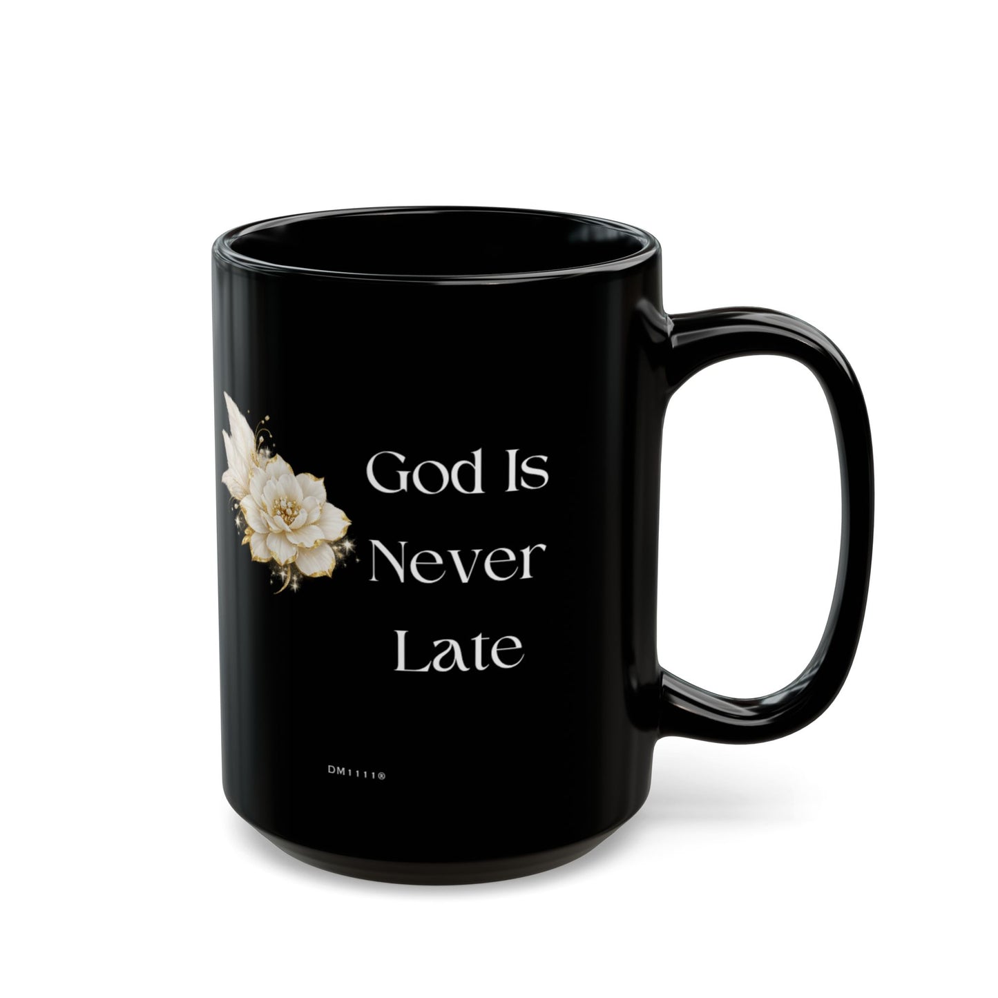 "God Is Never Late" Divine Faith mug (Black, 11oz/15oz)