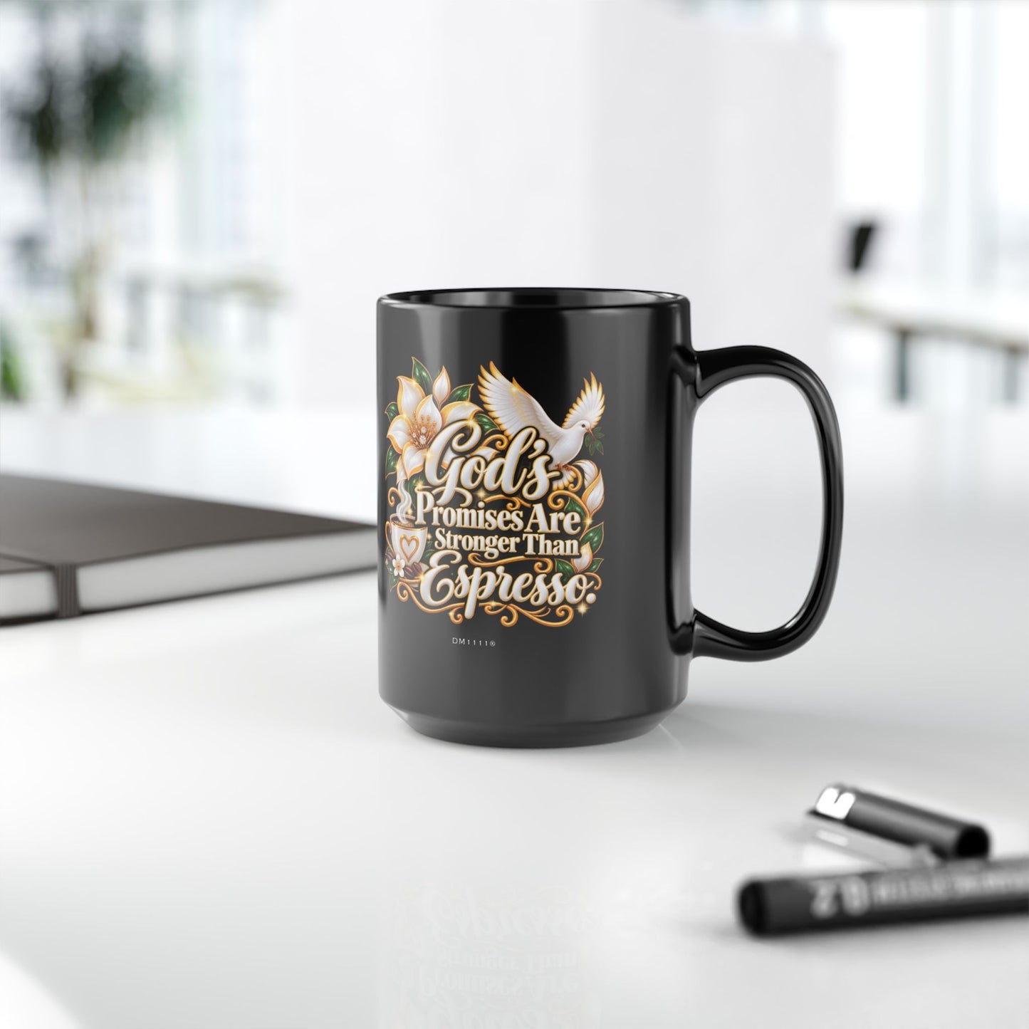 "God’s Promises Are Stronger Than Espresso" Divine Faith mug (Black, 11oz/15oz)