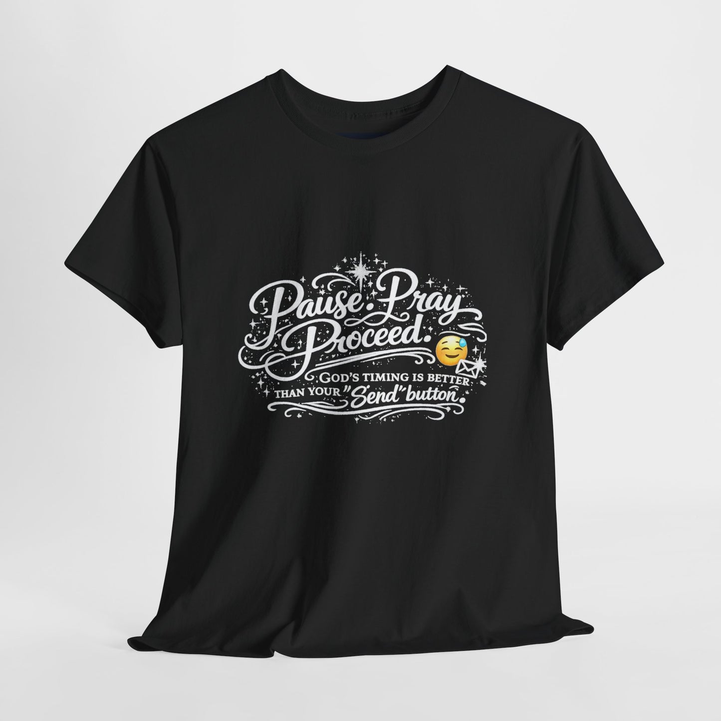 "Pause. Pray. Proceed" T-Shirt by DM1111