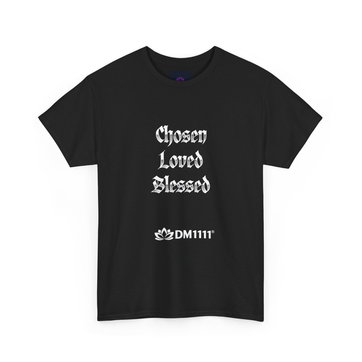 "Chosen, Loved, Blessed" T-Shirt by DM1111