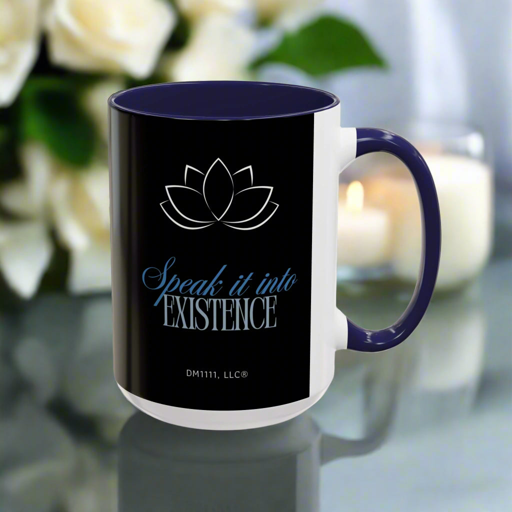 DM1111 "Speak It Into Existence" Accent Coffee Mug (11, 15oz)