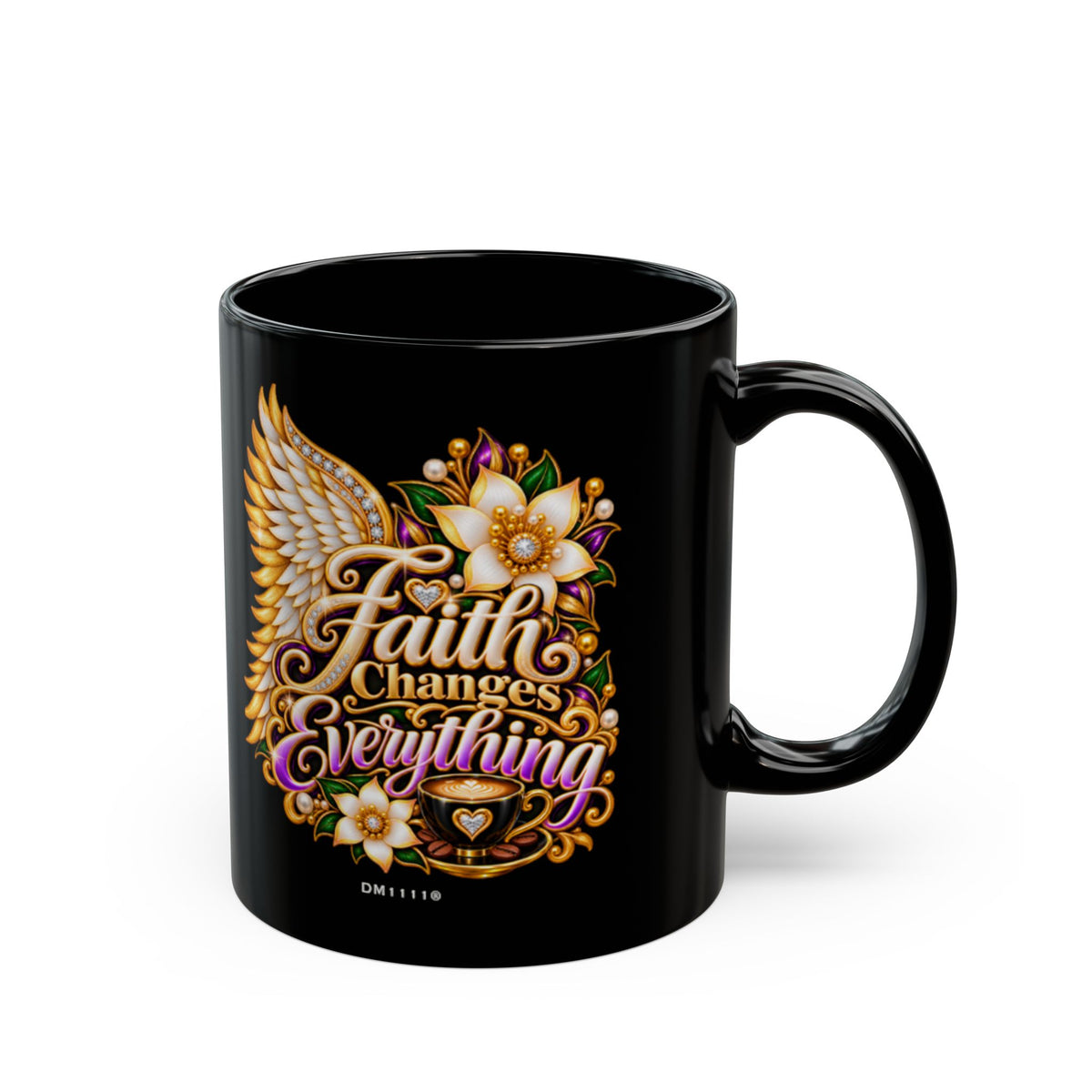 "Faith Changes Everything" Divine Faith mug (Black, 11oz/15oz)