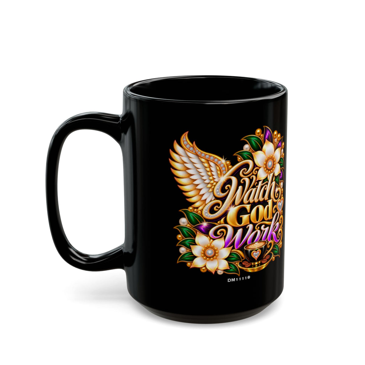 "Watch God Work" Divine Faith mug (Black, 11oz/15oz)