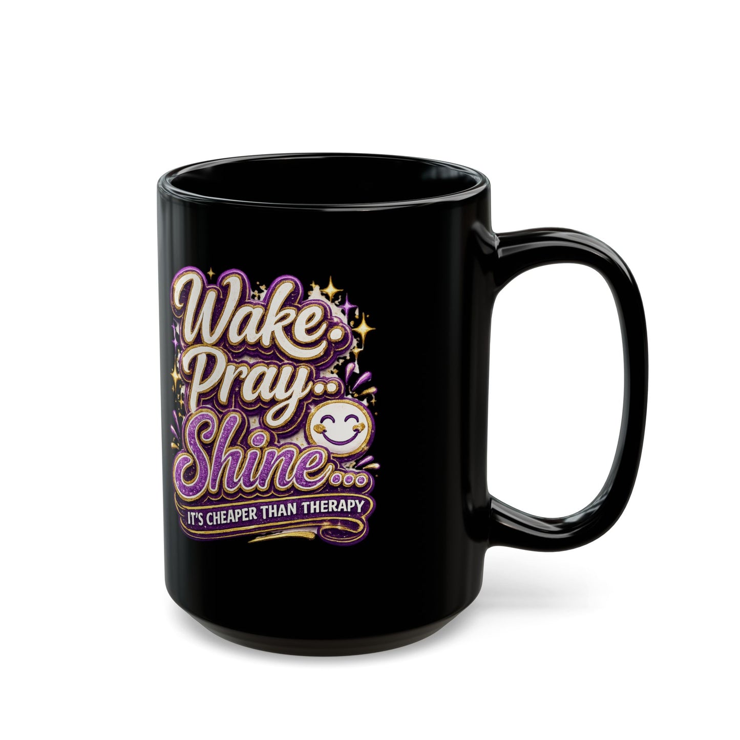 "Wake, Pray, Shine, DF" Divine Faith mug (Black, 11oz/15oz)